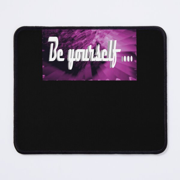 Item preview, Be Yourself ... designed and sold by KazM.
