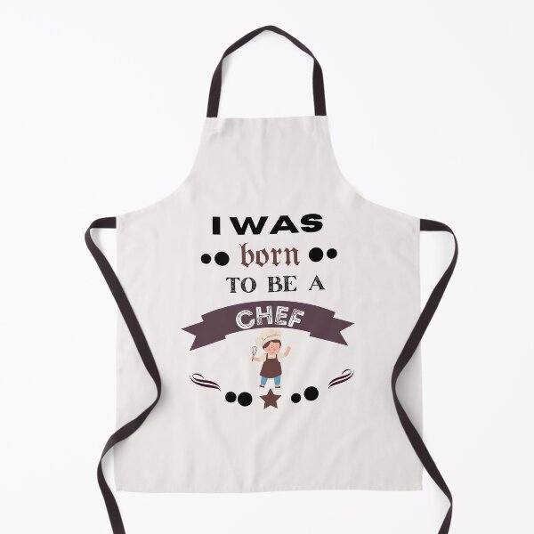 Item preview, I was born to be a Chef designed and sold by Nature's Palette.
