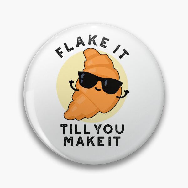 Item preview, Flake It Till You Make It Funny Croissant Puns  designed and sold by punnybone.