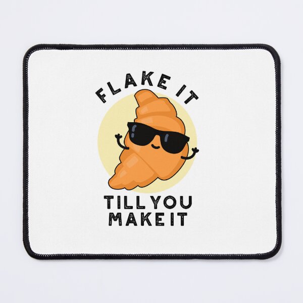 Item preview, Flake It Till You Make It Funny Croissant Puns  designed and sold by punnybone.