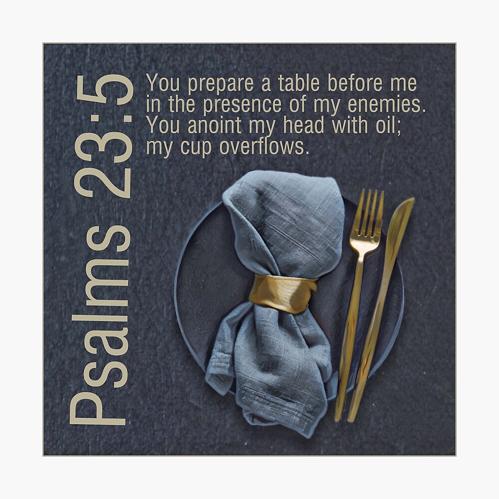 Psalms 23:5 Poster for Sale by debradeka | Redbubble