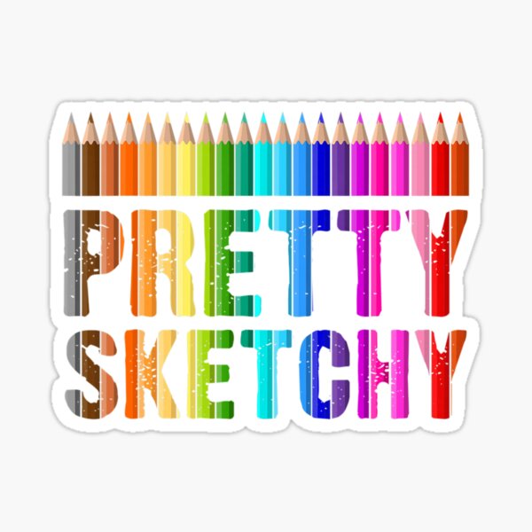 Item preview, Pretty Sketchy Art Teacher Artists Humor designed and sold by ZinGoi.
