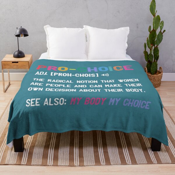 Item preview, Pro Choice Definition Feminist Rights My Body My Choice designed and sold by ZinGoi.