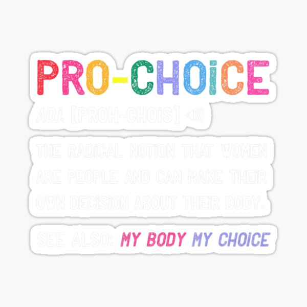 Artikel-Vorschau von Pro Choice Definition Feministische Rechte Mein Körper Meine Wahl, designt und verkauft von ZinGoi.