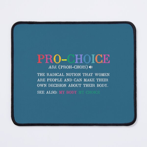 Item preview, Pro Choice Definition Feminist Rights designed and sold by ZinGoi.