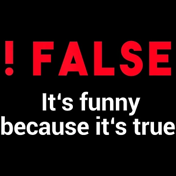Artwork thumbnail, Programmer Humor Code !False Coding by ZinGoi