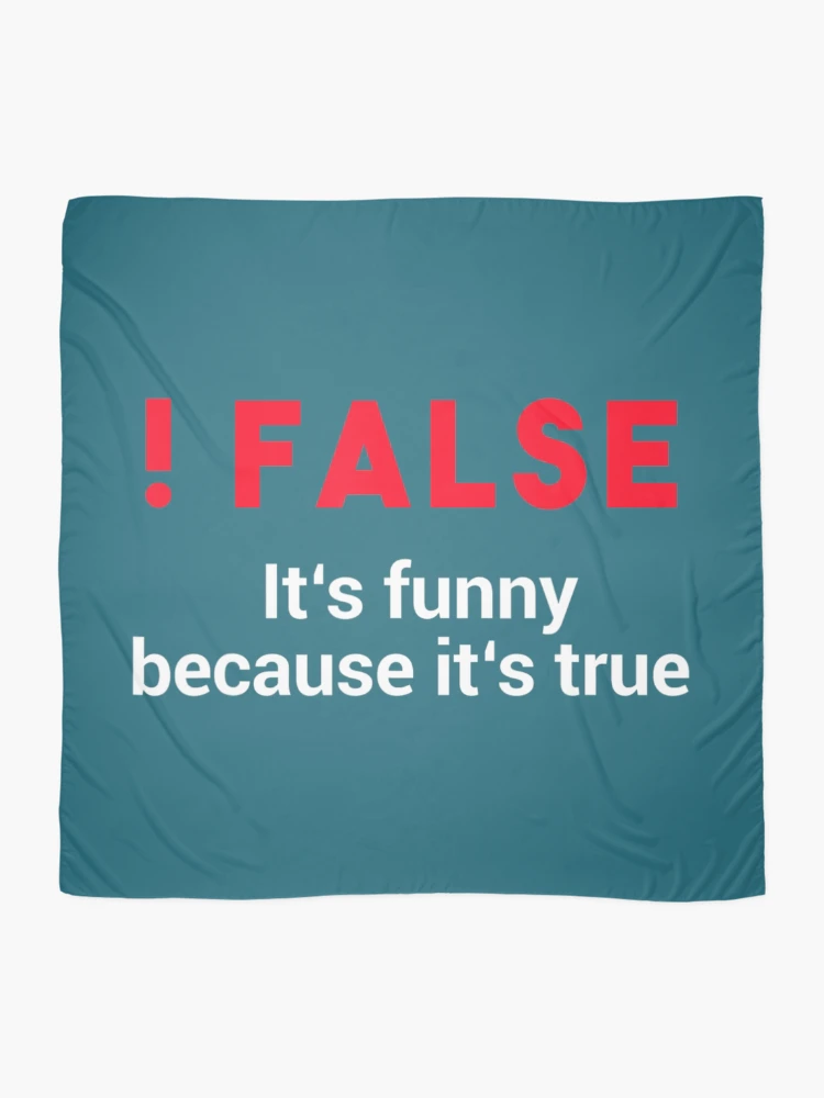 Thumbnail 2 of 3, Scarf, Programmer Humor Code !False Coding designed and sold by ZinGoi.