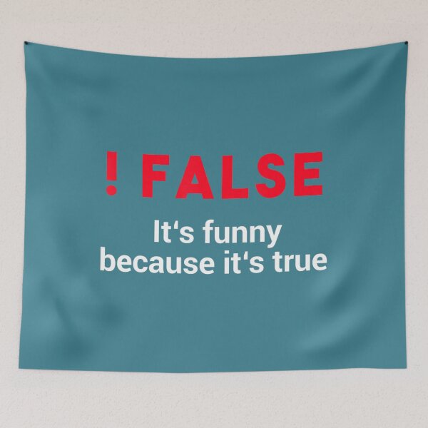 Item preview, Programmer Humor Code !False Coding designed and sold by ZinGoi.