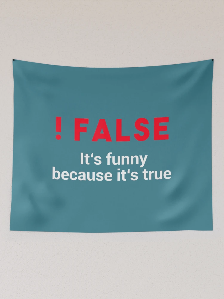 Thumbnail 2 of 3, Tapestry, Programmer Humor Code !False Coding designed and sold by ZinGoi.