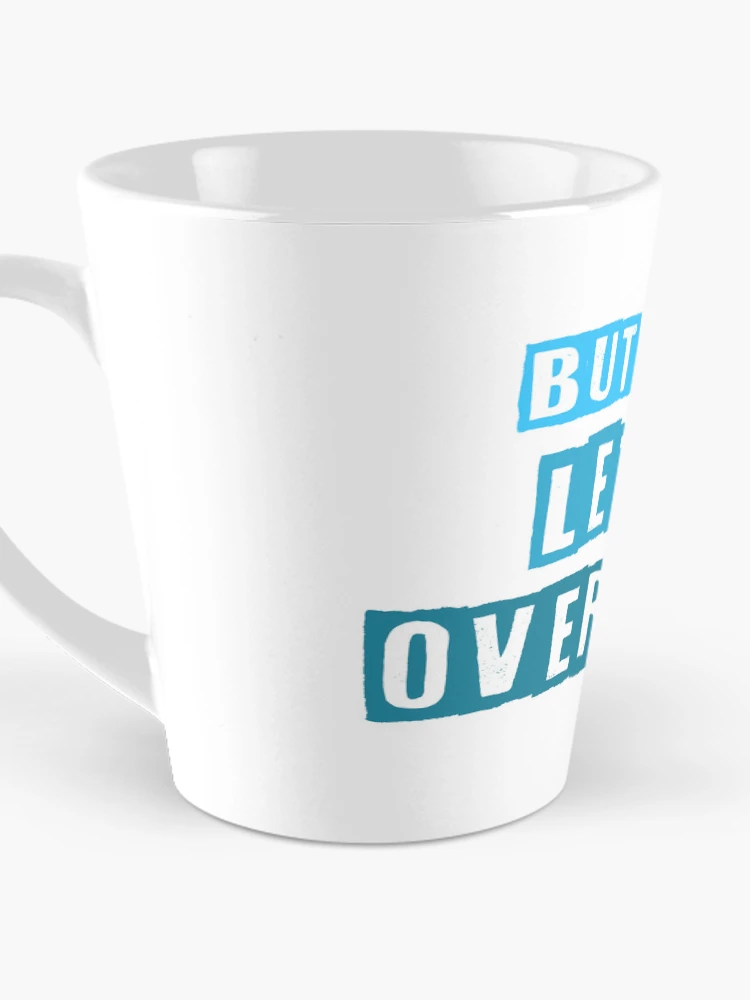 Thumbnail 3 of 4, Coffee Mug, But First Let Me Overreact designed and sold by RMelissart.