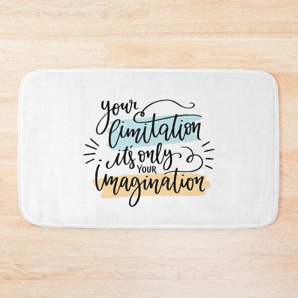 Item preview, Your limitation it's only your imagination designed and sold by OtterFactory.