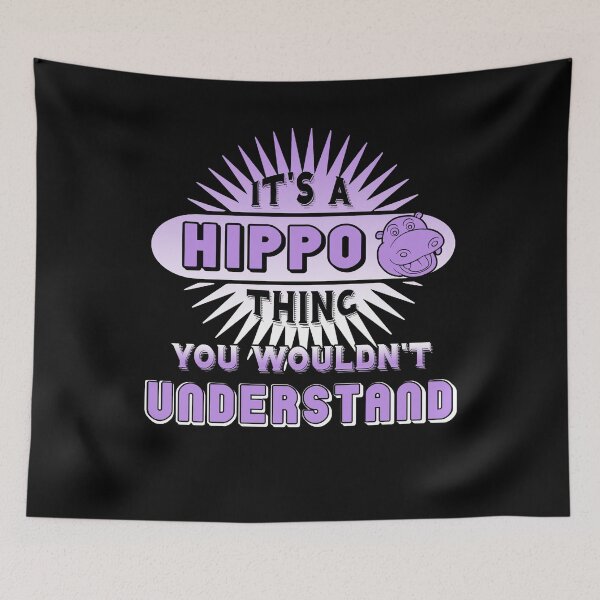 Item preview, It's A Hippo Thing You Wouldn't Understand designed and sold by UnknownArtistt.