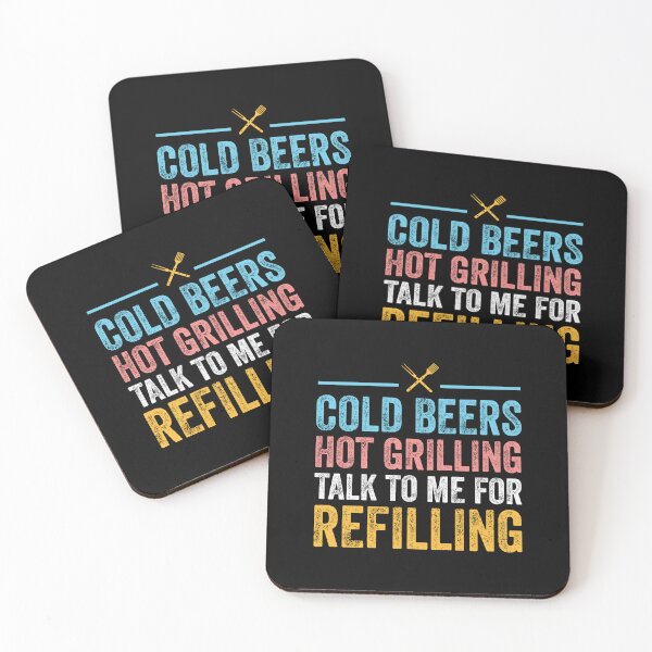 Item preview, COLD BEERS HOT GRILLING TALK TO ME FOR REFILLING designed and sold by w1ckerman.