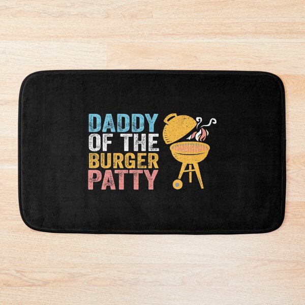 Item preview, DADDY OF THE BURGER PATTY designed and sold by w1ckerman.