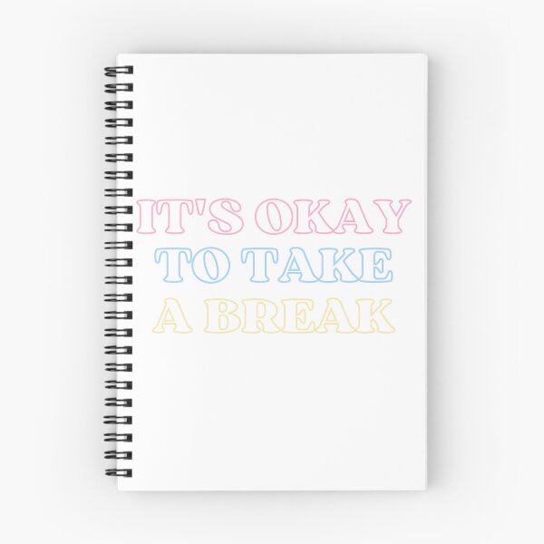 Item preview, It's okay to take a break designed and sold by CreativeStrand.