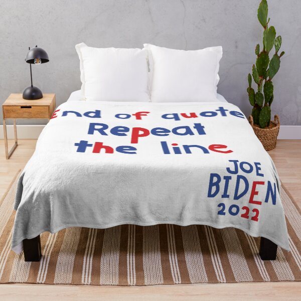 Item preview, End Of Quote Repeat The Line says Joe Biden designed and sold by ellenhenry.