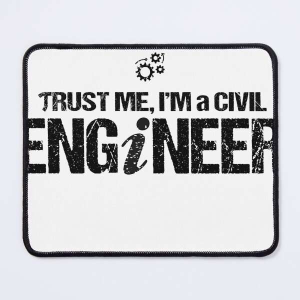 Item preview, Trust Me I Am A Civil Engineer designed and sold by Limitless Store.