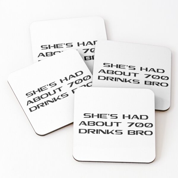 Item preview, SHES HAD ABOUT 700 DRINKS BRO designed and sold by DomGDesign.