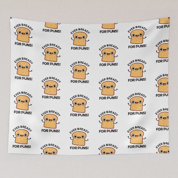 Item preview, Ever Bready For Puns Funny Bread Pun designed and sold by punnybone.