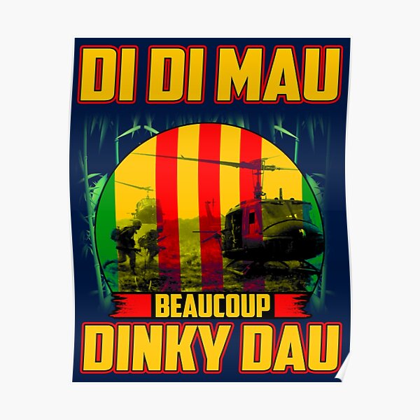 di-di-mau-beaucoup-dinky-dau-vietnam-veteran-handmade-trending