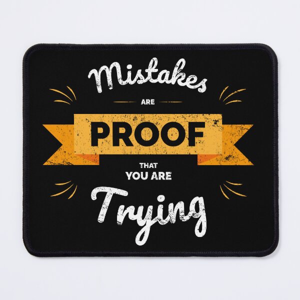 Item preview, Mistakes are proof that you are trying designed and sold by absolutdesign.