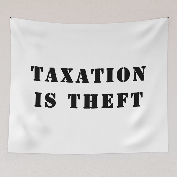 Item preview, Taxation is theft designed and sold by ValentinaHramov.