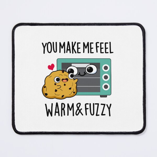 Item preview, You Make Me Feel Warm And Fuzzy Funny Oven Puns  designed and sold by punnybone.