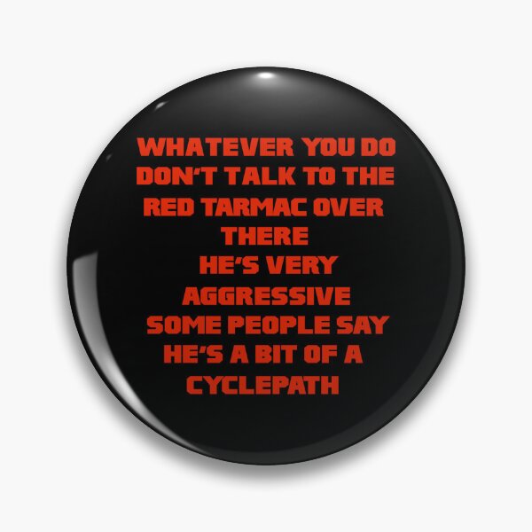 Item preview, Whatever You Do Don't Talk To The Red Tarmac Over There He's Very Aggressive Some P designed and sold by verarheaf9.