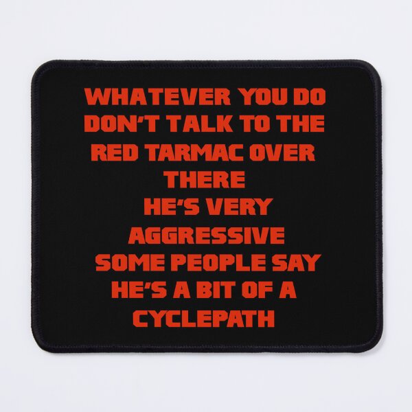 Item preview, Whatever You Do Don't Talk To The Red Tarmac Over There He's Very Aggressive Some P designed and sold by verarheaf9.