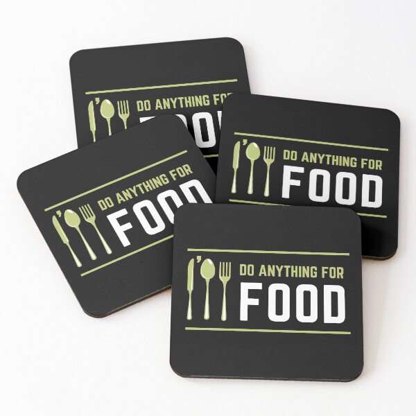 Item preview, I'll Do Anything For Food designed and sold by foodiexpress.