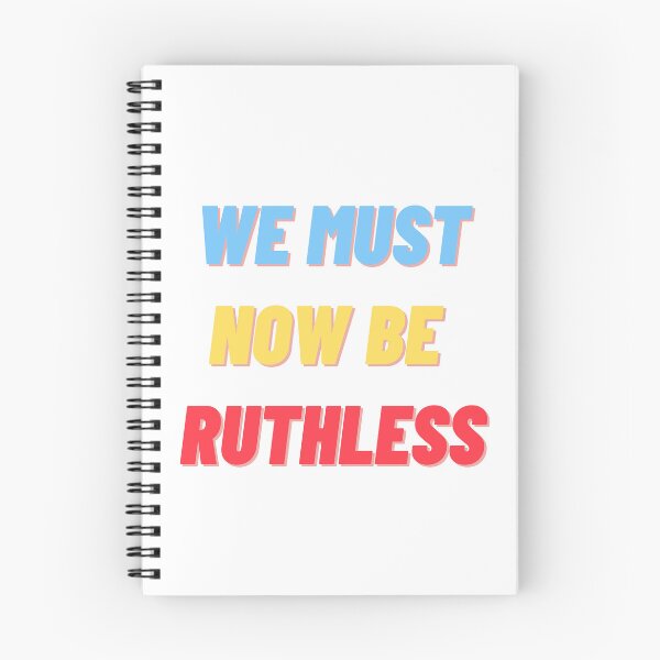 Item preview, We must now be ruthless designed and sold by kapiks.