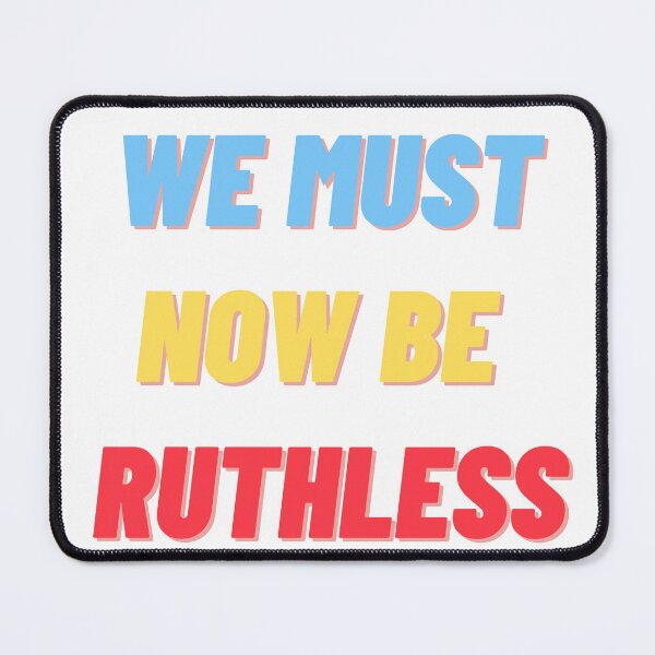 Item preview, We must now be ruthless designed and sold by kapiks.