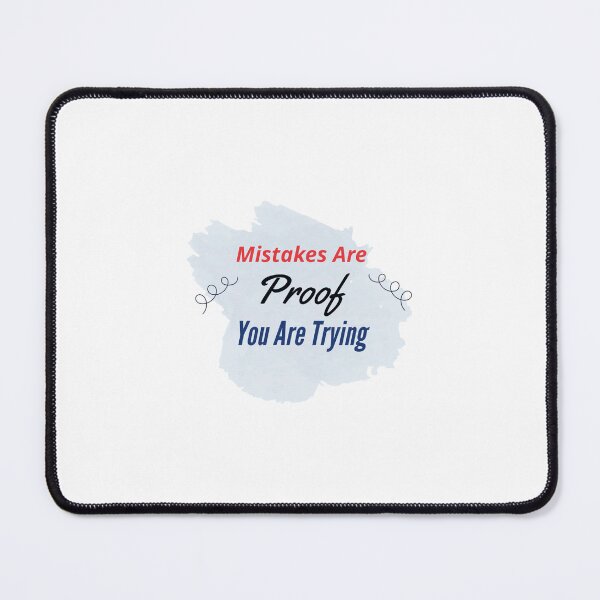 Item preview, Mistakes Are Proof Youre Trying designed and sold by E-YO.