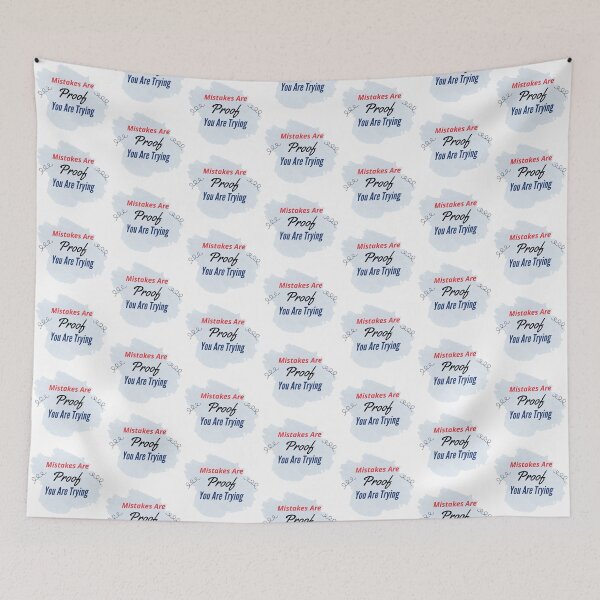 Item preview, Mistakes Are Proof Youre Trying designed and sold by E-YO.