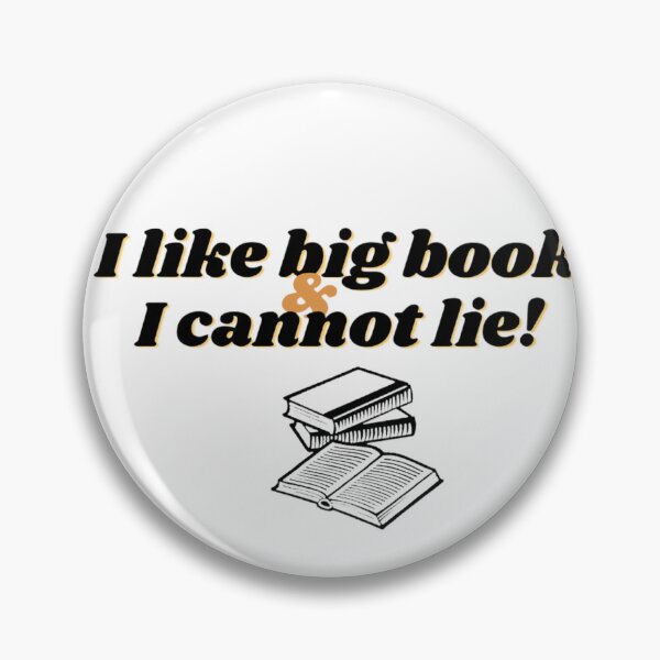 Item preview, I like big books and I cannot lie: Funny line designed and sold by Delightandarts.