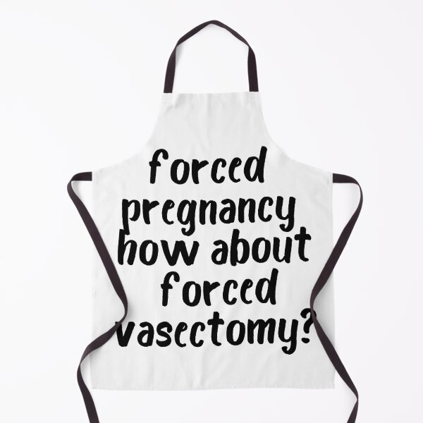 Item preview, Forced Pregnancy, Forced Vasectomy,  Pro Choice, Abortion Is Healthcare, Funny Feminist 2  designed and sold by zakariadesigner.