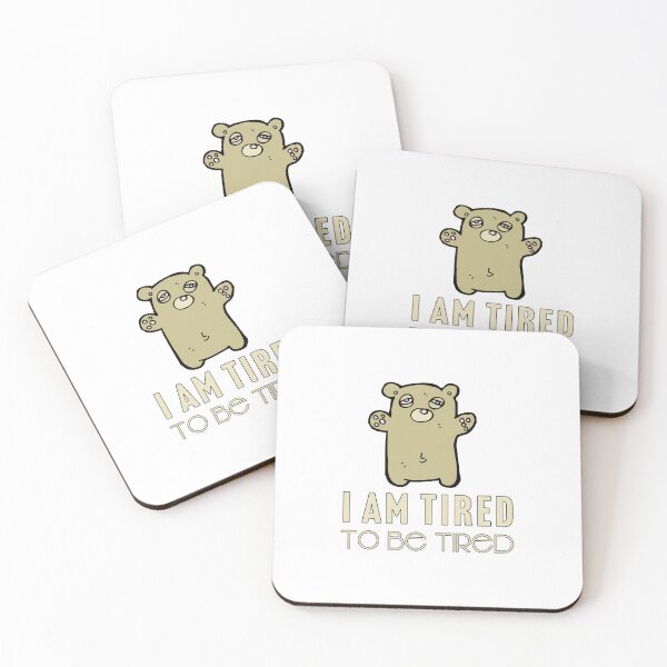 Item preview, I am tired to be tired designed and sold by Larrix.