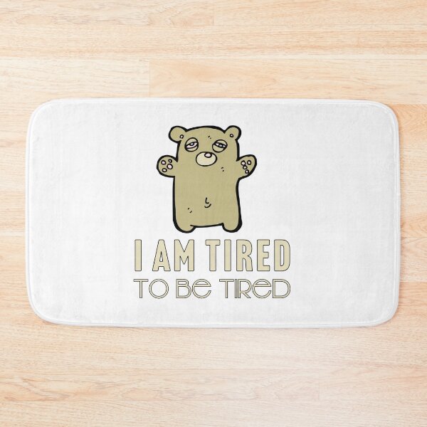 Item preview, I am tired to be tired designed and sold by Larrix.