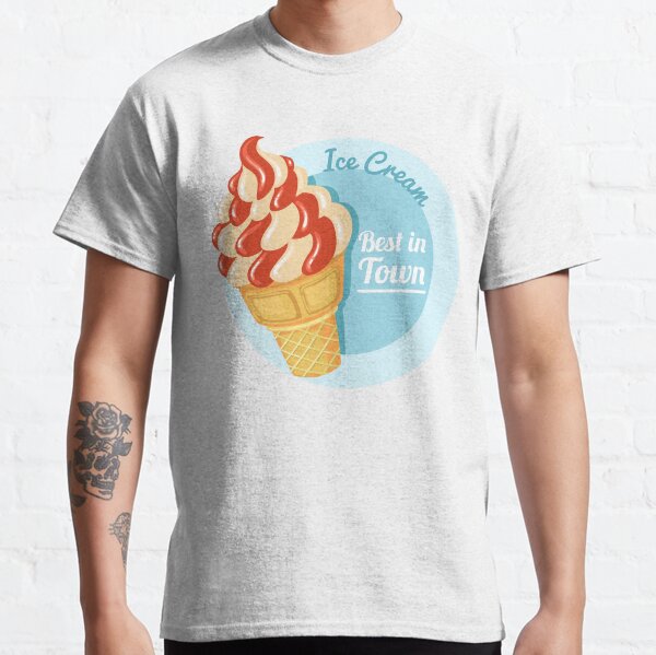 Ice Cream Best in Town Ice Cream Month Design Classic T-Shirt