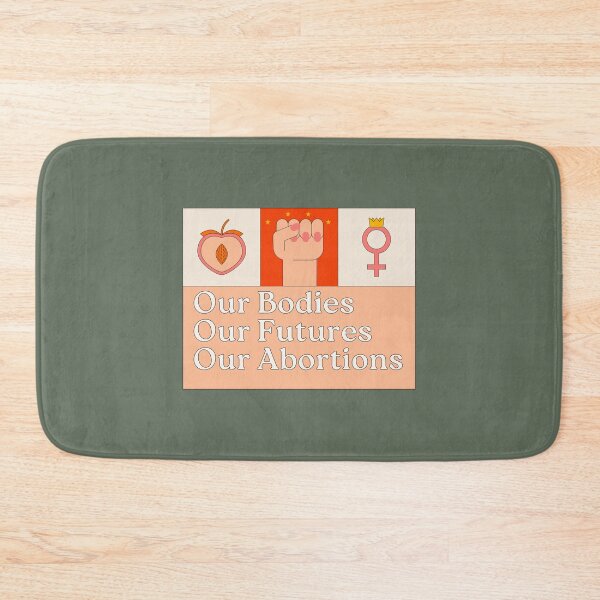 Item preview, Our Bodies Our futures Our Abortions Essential designed and sold by RandomDel.