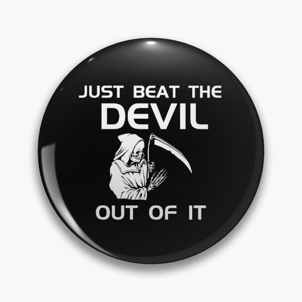 Item preview, Just beat the DEVIL Out of it designed and sold by PeterMun1007.