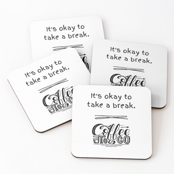 Item preview, It's okay to take a break coffee to go  designed and sold by Clothesaccess.