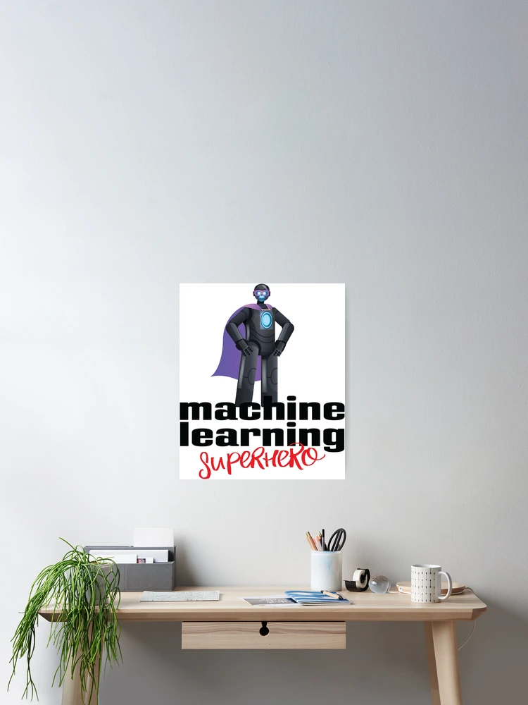 Thumbnail 2 of 3, Poster, Machine Learning Superhero Cartoon designed and sold by ProjectRobotics.