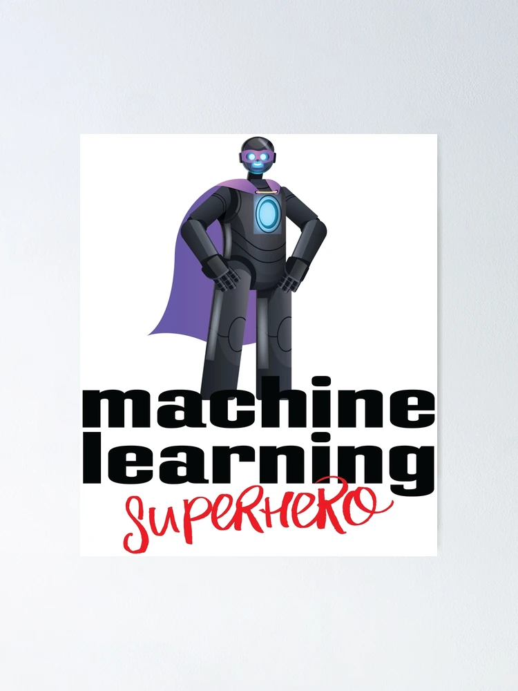 Thumbnail 1 of 3, Poster, Machine Learning Superhero Cartoon designed and sold by ProjectRobotics.
