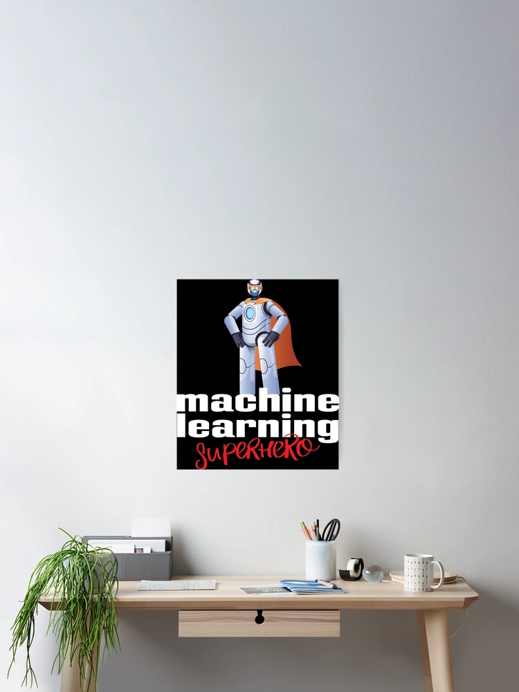 Thumbnail 2 of 3, Poster, Machine Learning Superhero Cartoon designed and sold by ProjectRobotics.