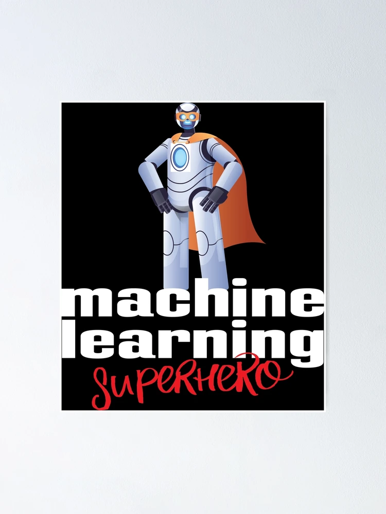 Thumbnail 1 of 3, Poster, Machine Learning Superhero Cartoon designed and sold by ProjectRobotics.
