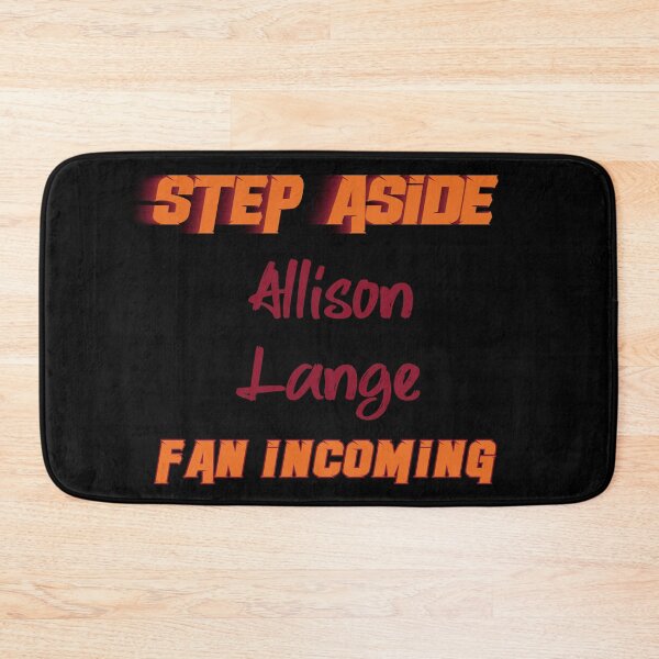 Item preview, Allison Lange - Step Aside, incoming fan designed and sold by 2Girls1Shirt.