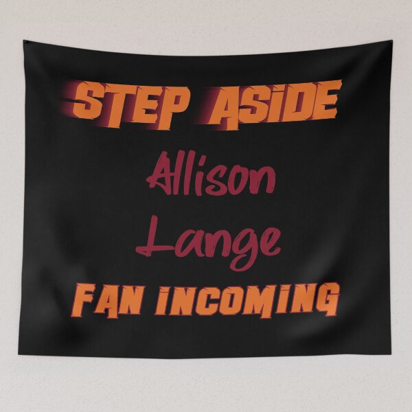 Item preview, Allison Lange - Step Aside, incoming fan designed and sold by 2Girls1Shirt.