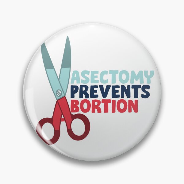 Artikelvorschau, Vasektomie verhindert Abtreibung (Pro Choice) entworfen und verkauft von sydniekaye.
