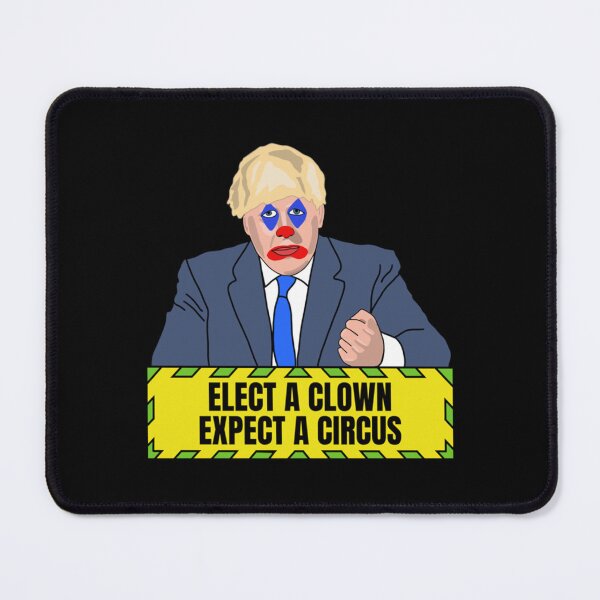 Item preview, Anti Tory Elect A Clown Expect A Circus Anti Boris designed and sold by QuriousShhop.